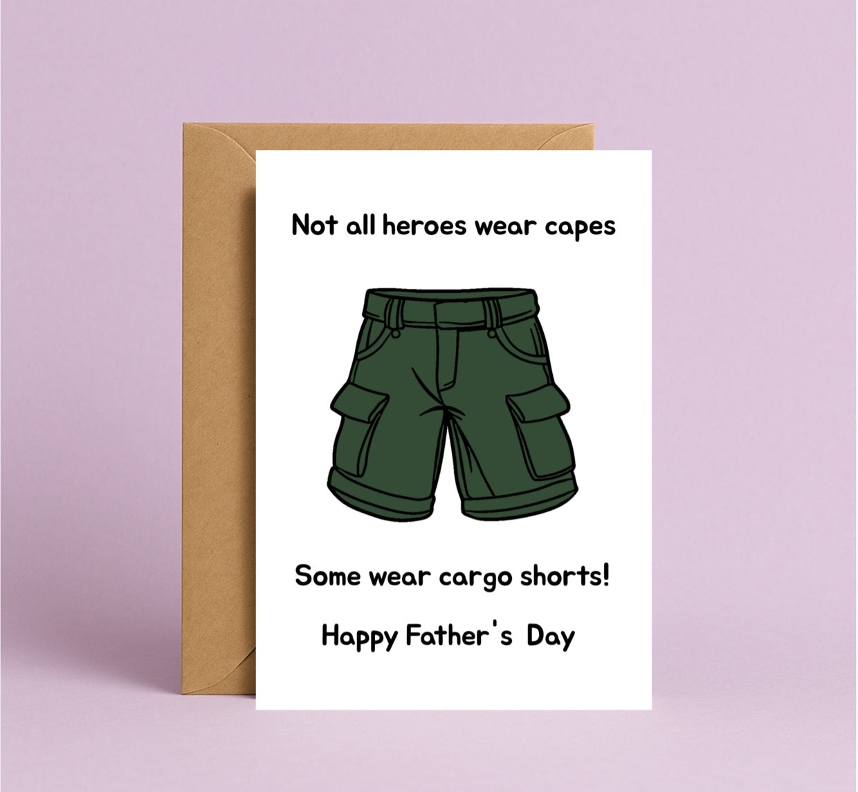 Not All Heroes Wear Capes... Father's Day Card